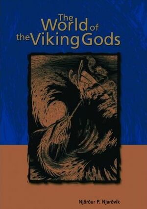 The World Of The Viking Gods by John Porter, Njörður P. Njarðvík, Freydís Kristjánsdóttir