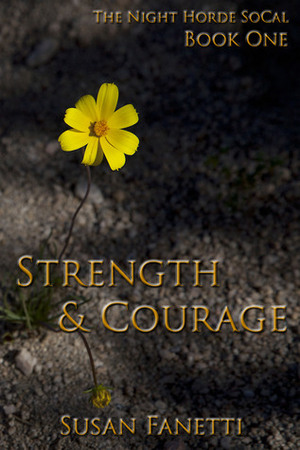 Strength & Courage by Susan Fanetti