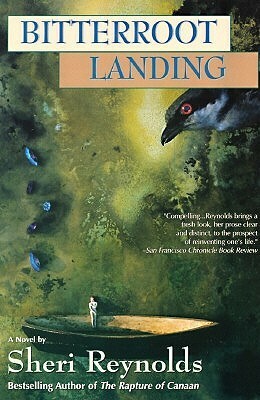 Bitterroot Landing by Sheri Reynolds