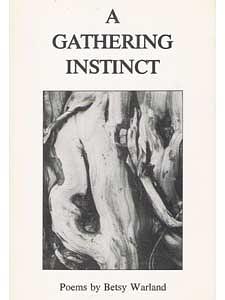 A Gathering Instinct  by Betsy Warland