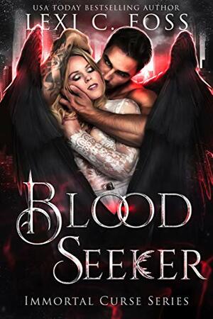 Blood Seeker by Lexi C. Foss
