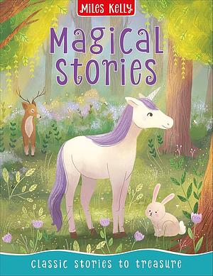 Magical Stories: Classic Stories to Treasure by Vic Parker