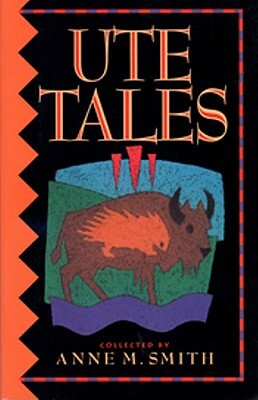 Ute Tales by Anne Smith