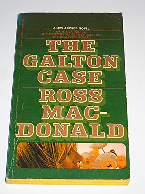 The Galton Case by Ross Macdonald