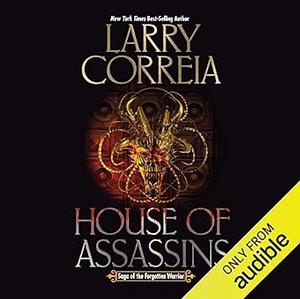 House of Assassins by Larry Correia