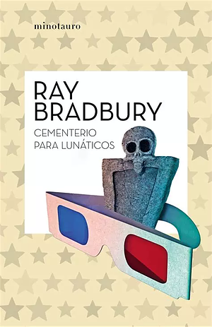 Cementerio para lunáticos by Ray Bradbury