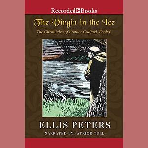 The Virgin in the Ice by Ellis Peters