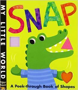 Snap: A Peek-Through Book of Shapes by Jonathan Litton, Fhiona Galloway