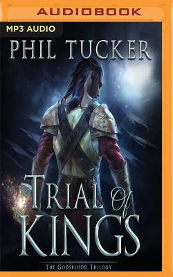 Trial of Kings by Phil Tucker