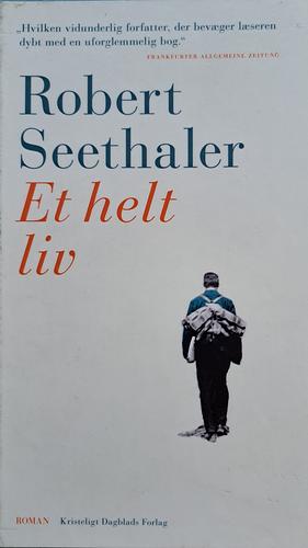 Et helt liv: roman by Robert Seethaler