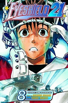 Eyeshield 21, Vol. 8: True Warriors Seek Out Strong Foes by Riichiro Inagaki, Yusuke Murata