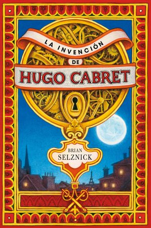 La invención de Hugo Cabret by Brian Selznick