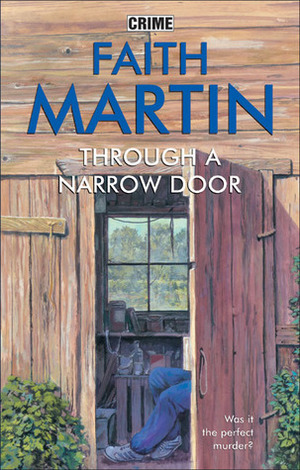 Through a Narrow Door by Faith Martin