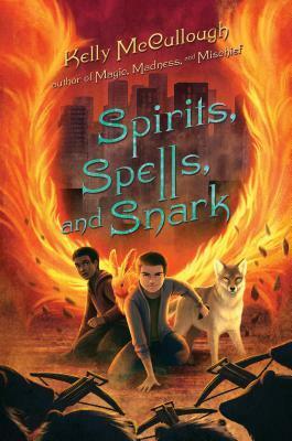Spirits, Spells, and Snark by Kelly McCullough