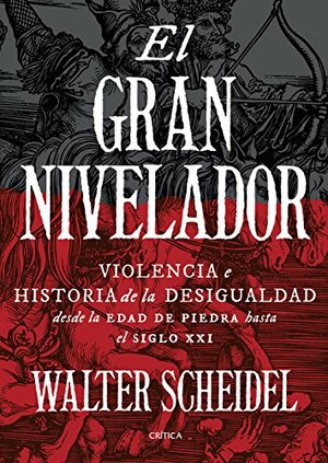El gran nivelador by Efrén del Valle, Walter Scheidel