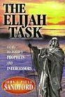 Elijah Task: A Call to Today's Prophets by John Loren Sandford