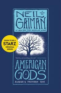 American Gods: Author's Perferred Text by Neil Gaiman