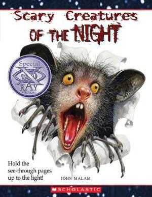 Scary Creatures of the Night by John Malam