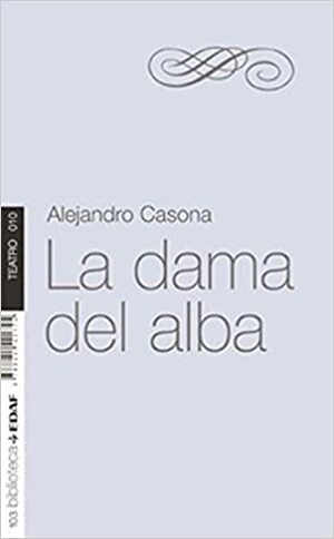 La Dama del Alba by Alejandro Casona