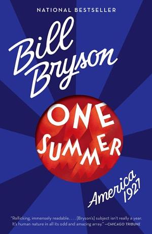 One Summer: America, 1927 by Bill Bryson