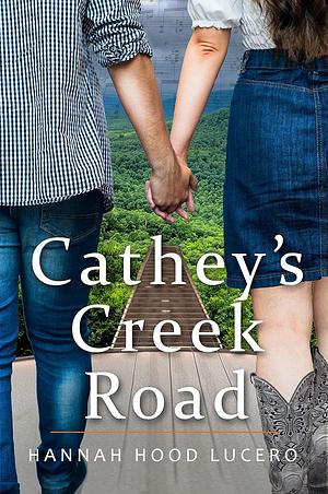 Cathey's Creek Road by Hannah Hood Lucero