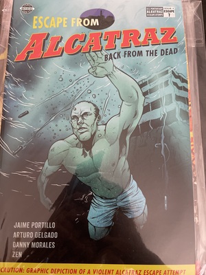 Escape From Alcatraz Back From The Dead Issue 7 Escape 7  by Danny Morales, Zen, Jamie Portillo, Arturo Delgado