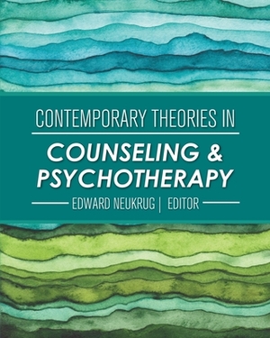 Contemporary Theories in Counseling and Psychotherapy by 