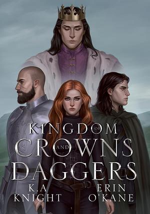 Kingdom of Crowns and Daggers by Erin O’Kane, K.A. Knight