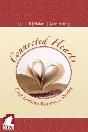 Connected Hearts by R.J. Nolan, Jae, Joan Arling