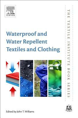 Waterproof and Water Repellent Textiles and Clothing by 