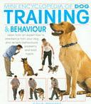 Mini Encyclopedia of Dog Training and Behaviour by Colin Tennant