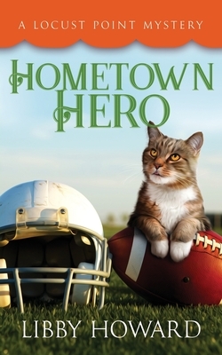 Hometown Hero by Libby Howard