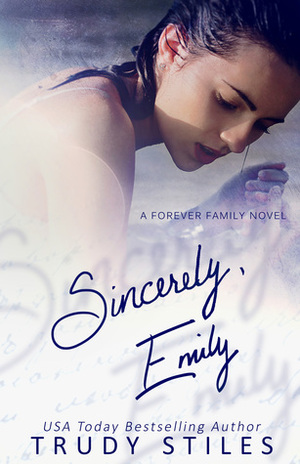 Sincerely, Emily by Trudy Stiles