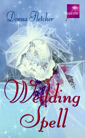 Wedding Spell by Donna Fletcher