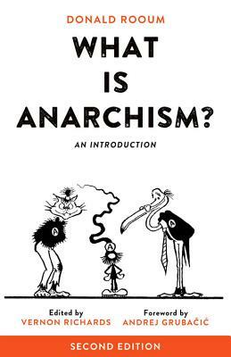 What Is Anarchism?: An Introduction by Donald Rooum