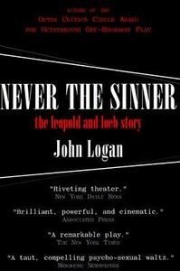 Never the Sinner by John Logan