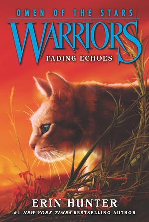 Fading Echoes by Erin Hunter