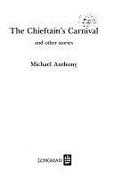 The Chieftain's Carnival and Other Stories by Michael Anthony