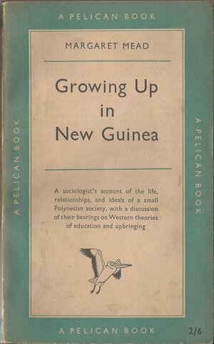 Growing Up in New Guinea by Margaret Mead