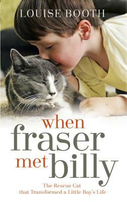 When Fraser Met Billy by Louise Booth