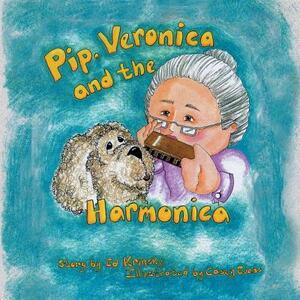 Pip, Veronica and the Harmonica by Ed Krinsky