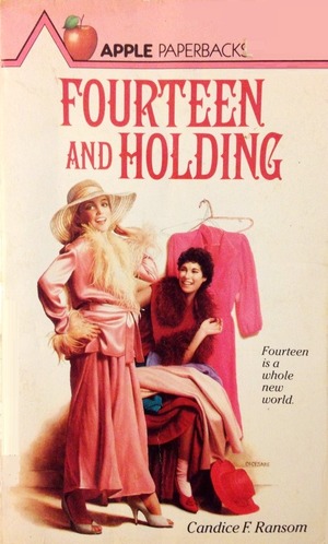 Fourteen and Holding by Candice F. Ransom