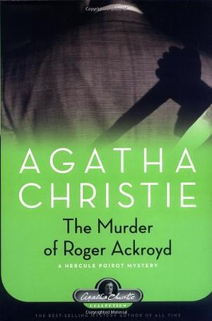 The Murder of Roger Ackroyd by Agatha Christie