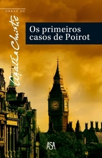 Os Primeiros Casos de Poirot by Agatha Christie, John Almeida
