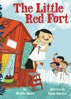 The Little Red Fort by Brenda Maier, Sonia Sanchez