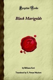 Black Marigolds by Bilhana, E. Powys Mathers