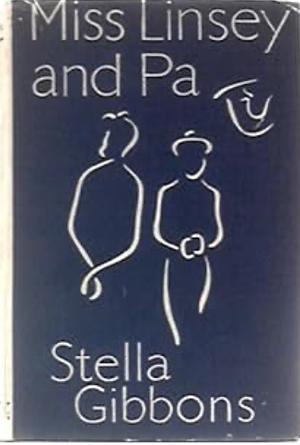 Miss Linsey and Pa by Stella Gibbons