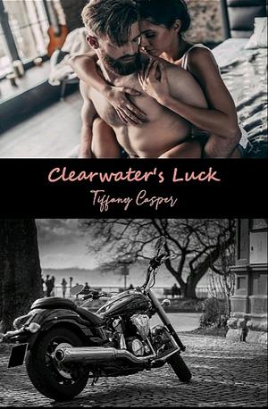 Clearwater's Luck: Wrath MC by Tiffany Casper