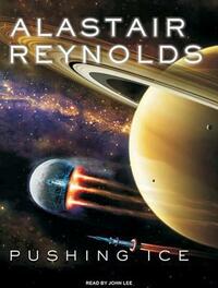 Pushing Ice by Alastair Reynolds
