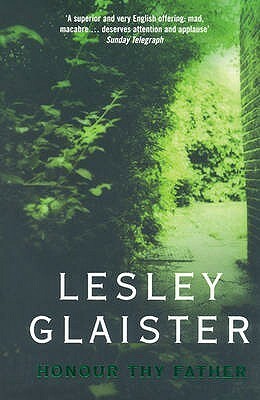 Honour Thy Father by Lesley Glaister